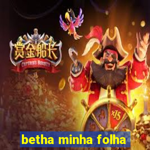 betha minha folha